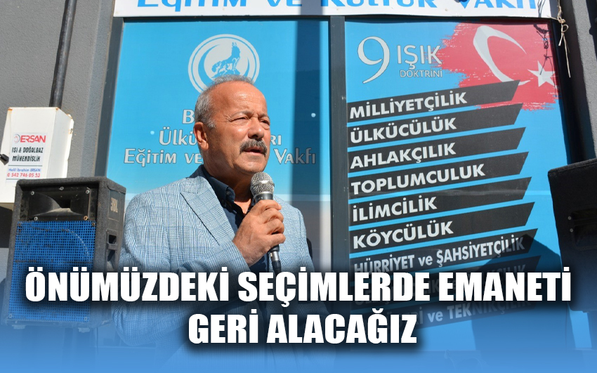 Önümüzdeki seçimlerde emaneti geri alacağız