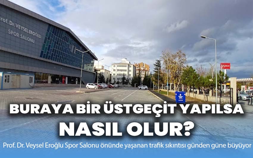 Bu yola bir üstgeçit olsa nasıl olur?