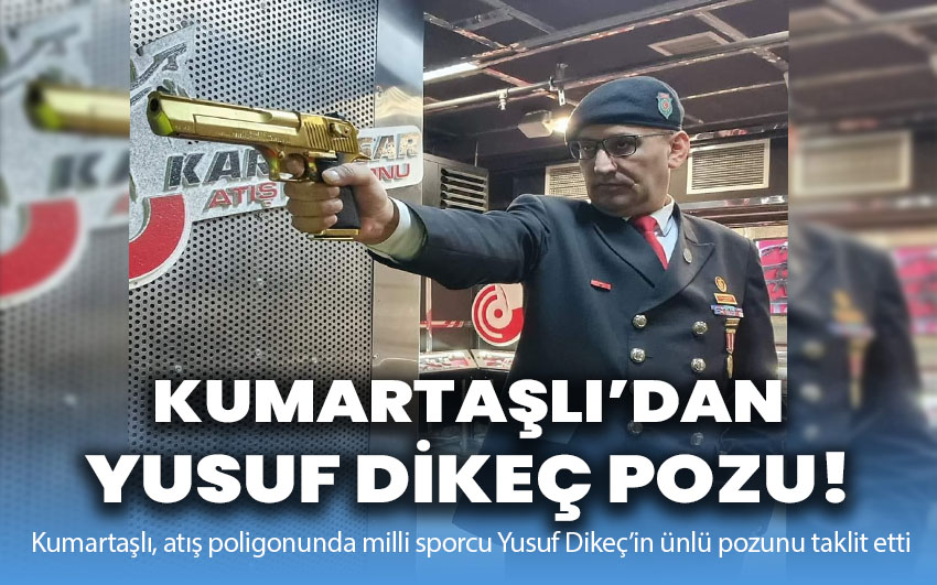 Kumartaşlı’dan Yusuf Dikeç pozu!