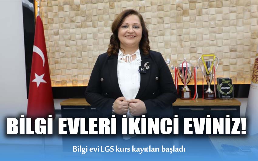 Bilgi Evleri sizin ikinci eviniz!