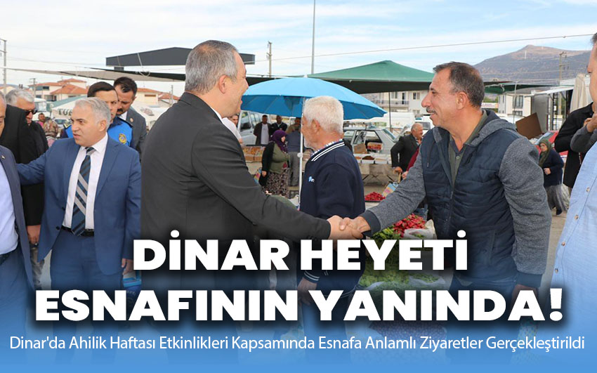 Dinar heyeti, esnafının yanında!