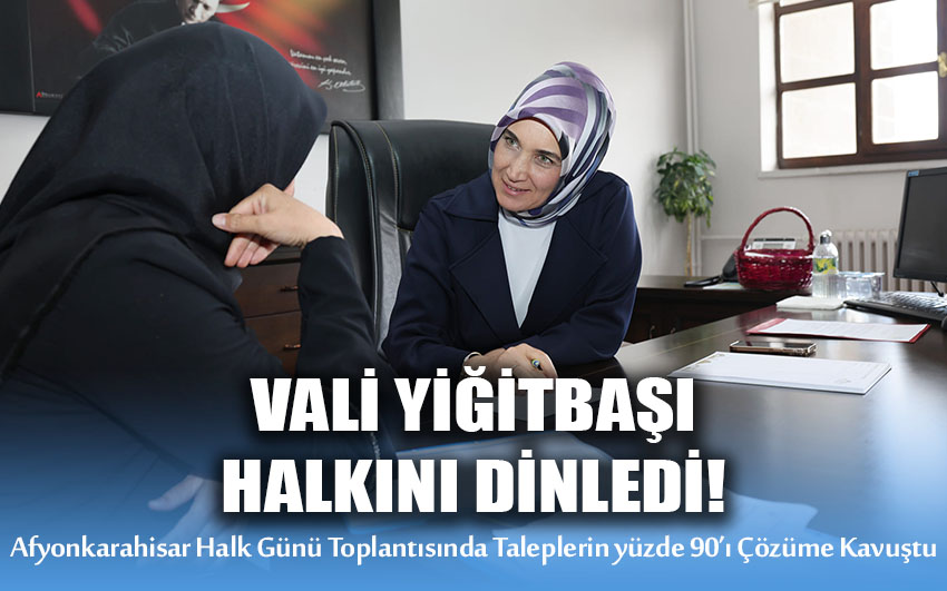 Vali Yiğitbaşı halkını dinledi!