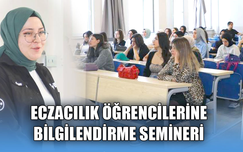 Eczacılık Fakültesi Öğrencilerine Türkiye Teknoloji Takımı Bilgilendirme Semineri