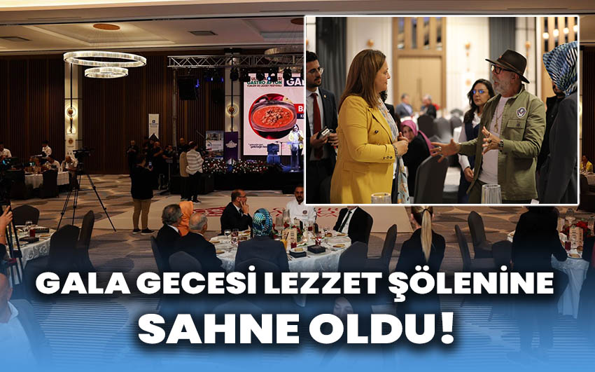 Gala Gecesi Lezzet Şölenine Sahne Oldu!