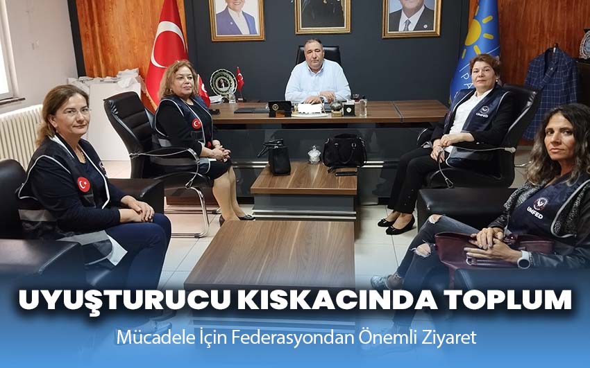 Uyuşturucu Kıskacında Toplum: Mücadele İçin Federasyondan Önemli Ziyaret