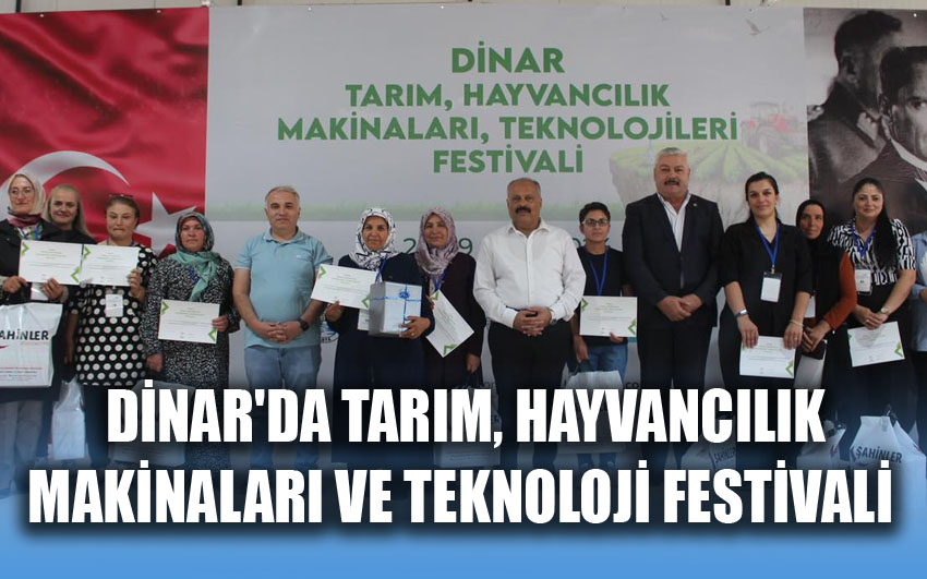 Dinar'da Tarım, Hayvancılık Makinaları ve Teknoloji Festivali 