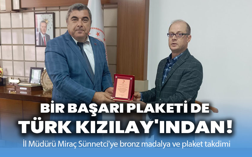 Bir Başarı Plaketi de Türk Kızılay'ından!