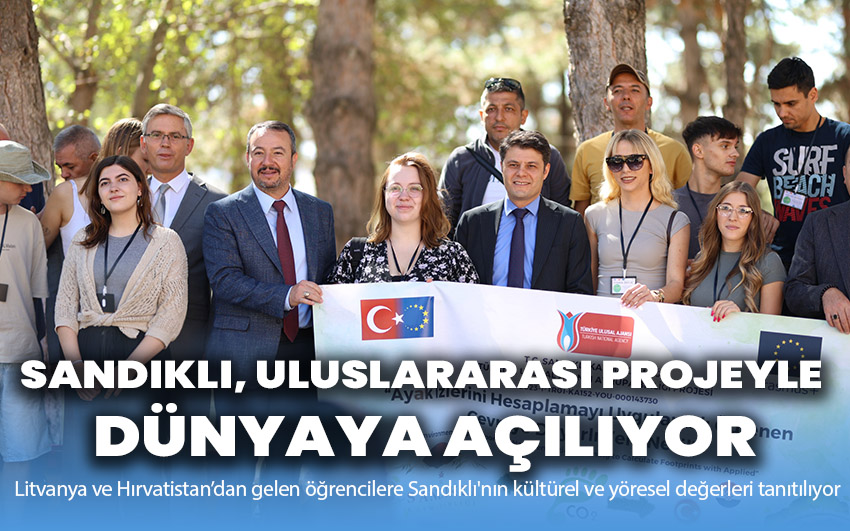 Sandıklı, Uluslararası Projeyle Dünyaya Açılıyor