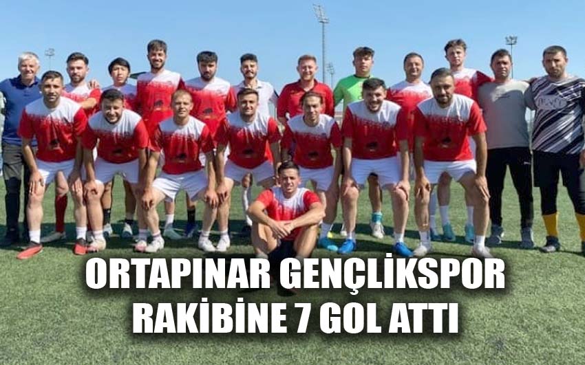 Ortapınar Gençlikspor rakibine 7 gol attı