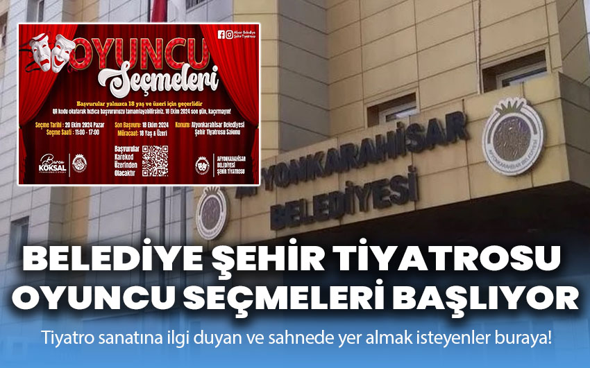 Belediye Şehir Tiyatrosu Oyuncu Seçmeleri Başlıyor