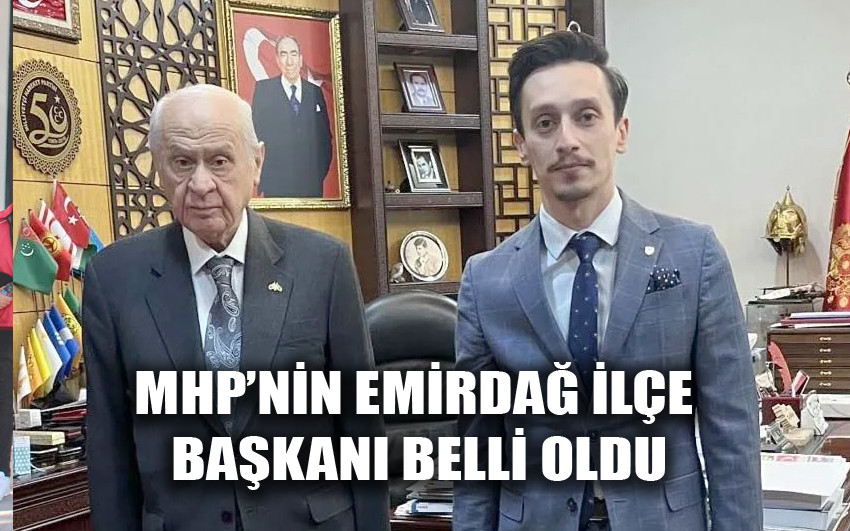 MHP’nin yeni ilçe başkanı belli oldu