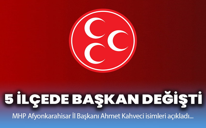 5 ilçede başkan değişti!