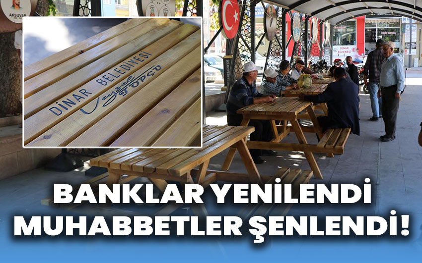 Banklar yenilendi, muhabbetler şenlendi