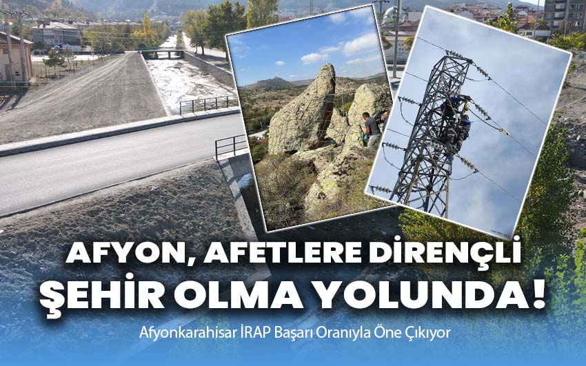 Afyonkarahisar, Afetlere Dirençli Şehir Olma Yolunda