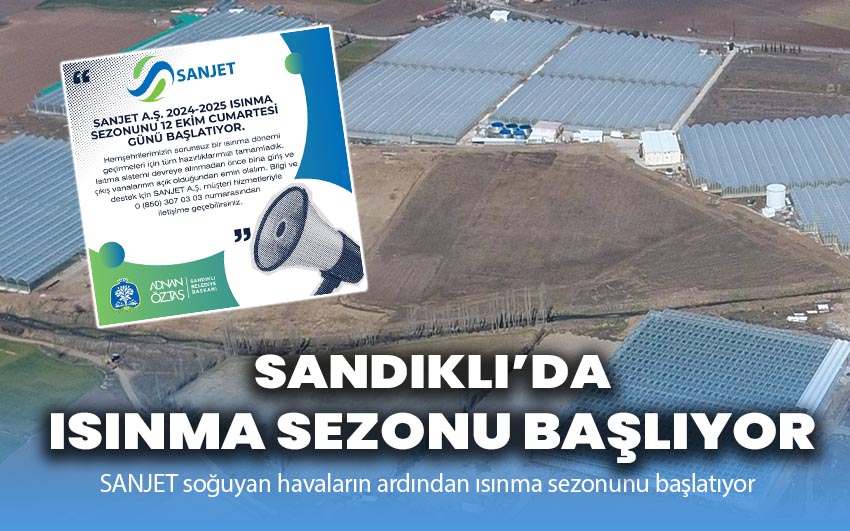 Sandıklı’da ısınma sezonu başlıyor!