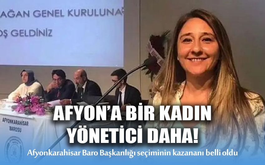 Afyon’a bir kadın yönetici daha!