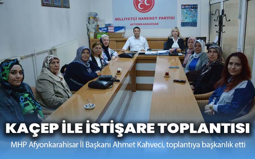 KAÇEP İle İstişare Toplantısı