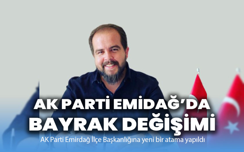 AK Parti Emirdağ’da bayrak değişimi!