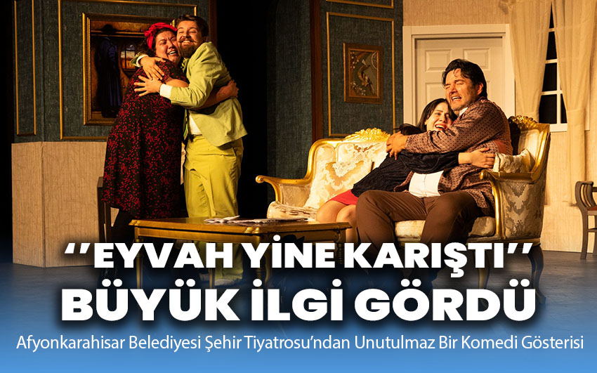 Eyvah Yine Karıştı Gala Gecesi Büyük İlgi Gördü