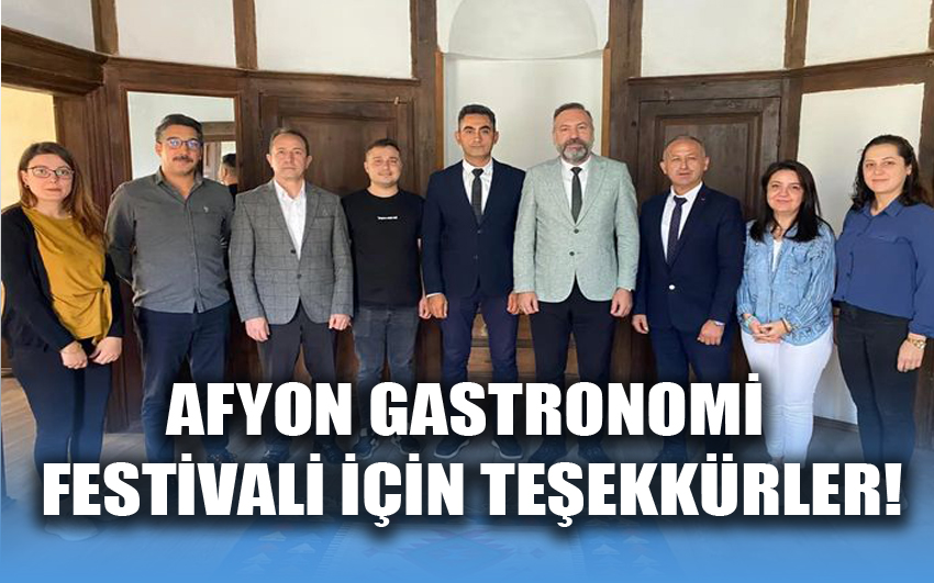 Afyon Gastronomi Festivali İçin Teşekkürler!