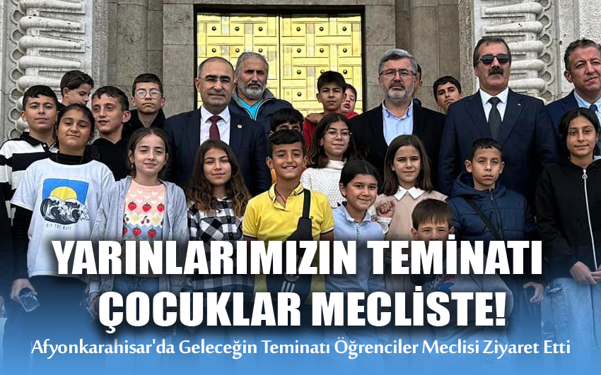 Yarınlarımızın Teminatı Çocuklar Mecliste!