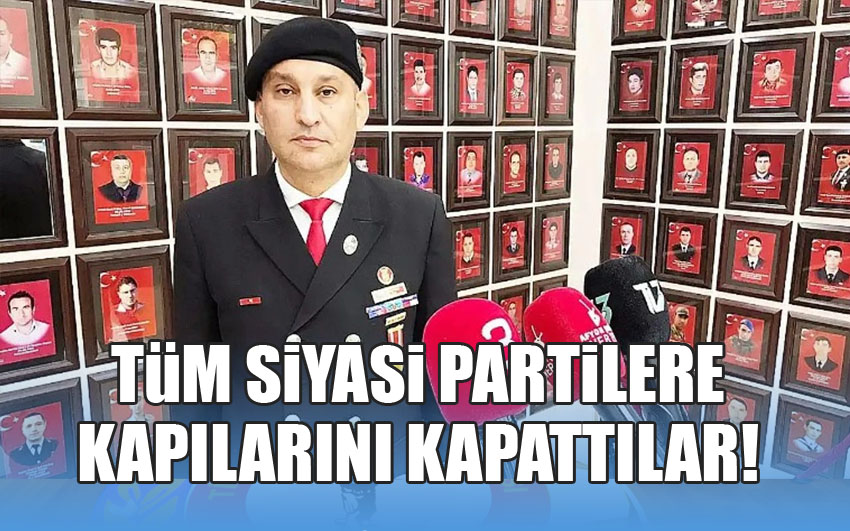 Tüm siyasi partilere kapılarını kapattılar!