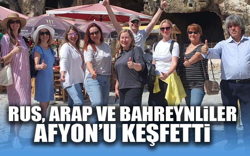 Rus,Arap ve Bahreynliler Afyon’u keşfetti