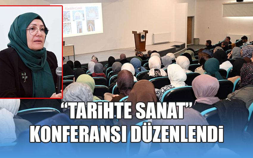 Tarihte Sanat, Konferansı Düzenlendi