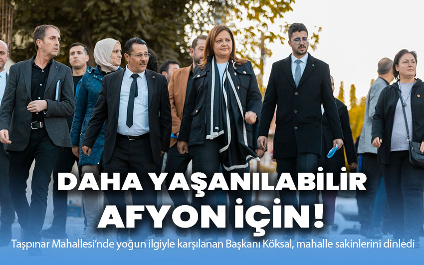 Daha yaşanılabilir bir Afyon için!