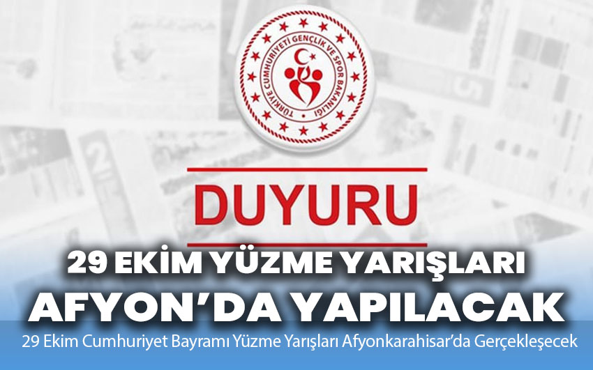 29 Ekim Cumhuriyet Bayramı Yüzme Yarışları Afyonkarahisar’da Gerçekleşecek