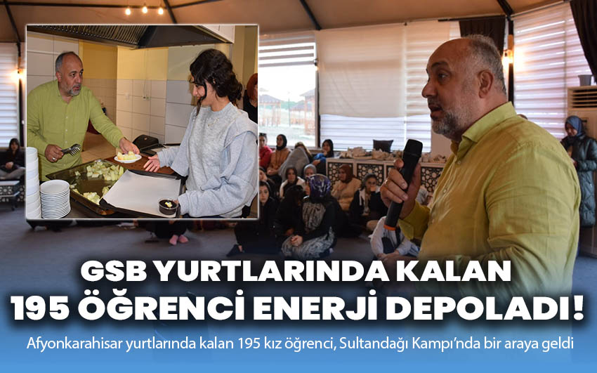 GSB Yurtlarında kalan 195 öğrenci enerji depoladı!