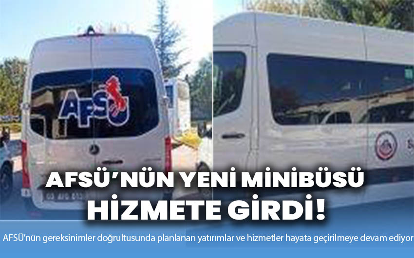 AFSÜ’nün Yeni Minibüsü Hizmete Girdi!