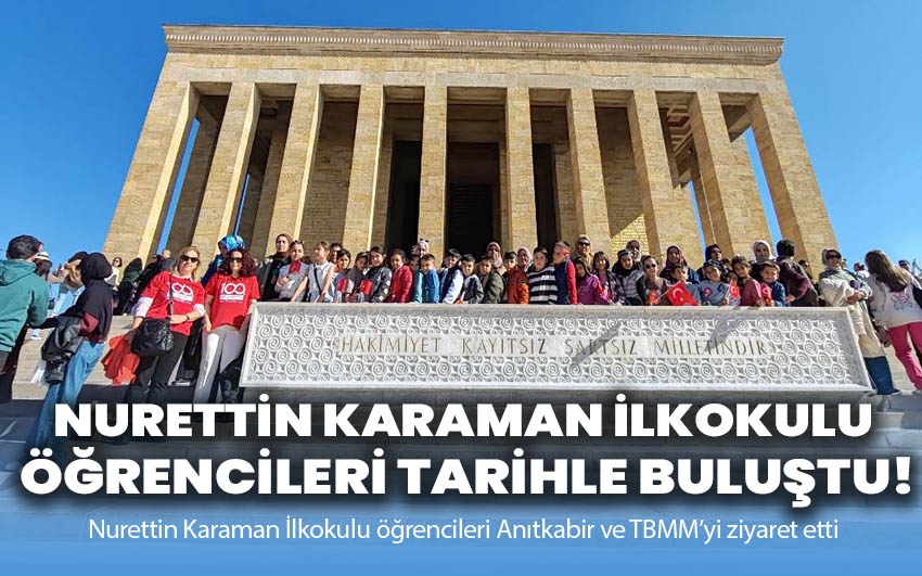 Nurettin Karaman İlkokulu Öğrencileri Tarihle Buluştu!