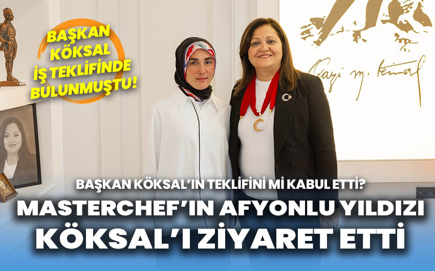 Masterchef’in Afyonlu yıldızı Ekiz’den Başkan Burcu Köksal’a Ziyaret