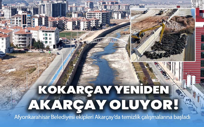 Kokarçay yeniden Akarçay oluyor!