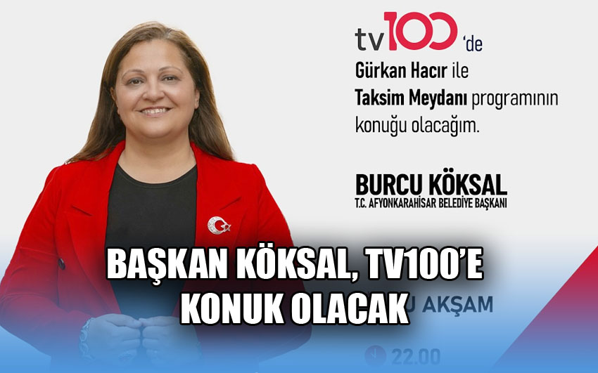 Başkan Köksal TV100 ekranlarına çıkıyor