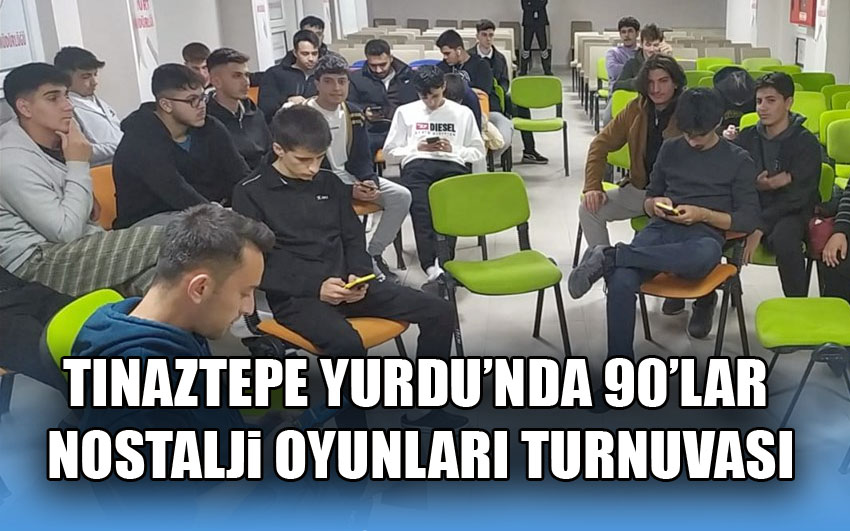 Tınaztepe Yurdu’nda 90’lar Nostalji Oyunları Turnuvası sona erdi