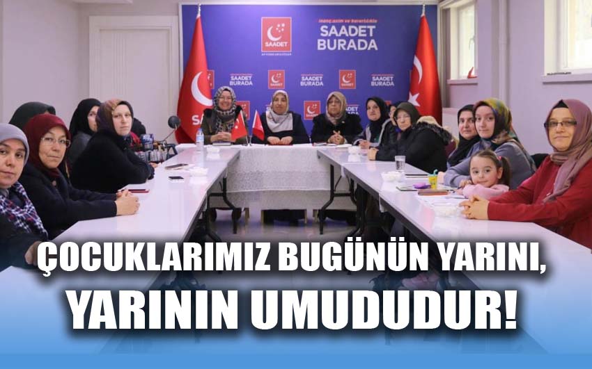 Çocuklarımız bugünün yarını, yarının umududur!