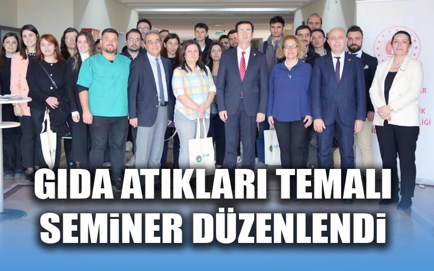 Gıda Atıkları Temalı Seminer Düzenlendi