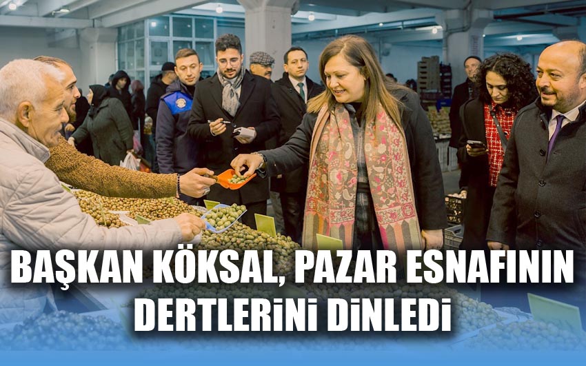 Başkan Köksal, Pazar esnafının dertlerini dinledi