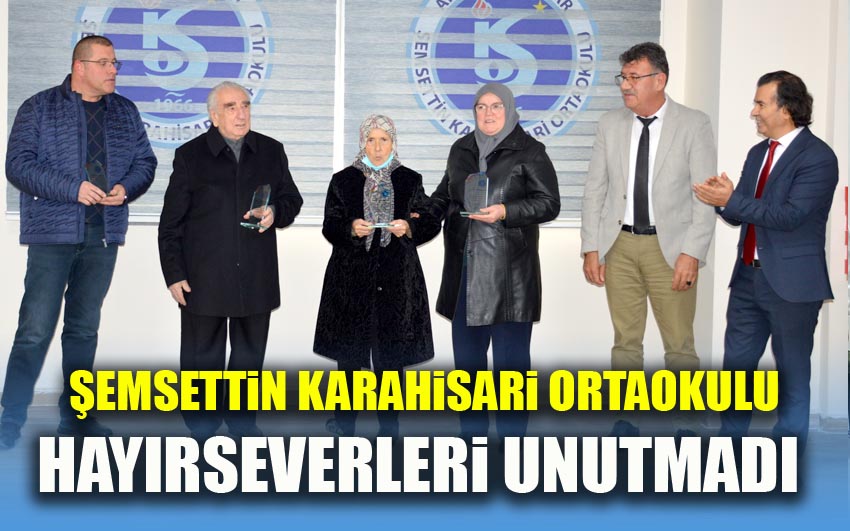 Şemsettin Karahisari Ortaokulu Hayırseverleri unutmadı