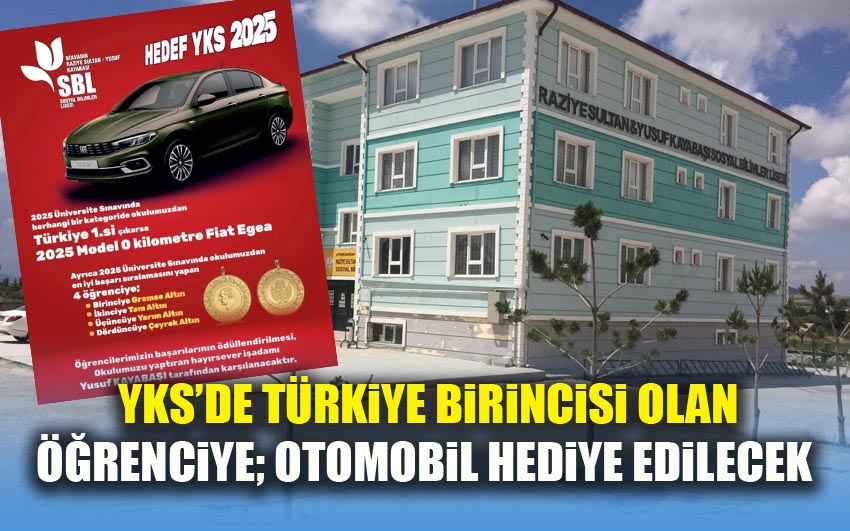 YKS’de Türkiye birincisi olan öğrenciye; otomobil hediye edilecek