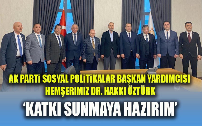 Hakkı Öztürk, 'Katkı sunmaya hazırım'