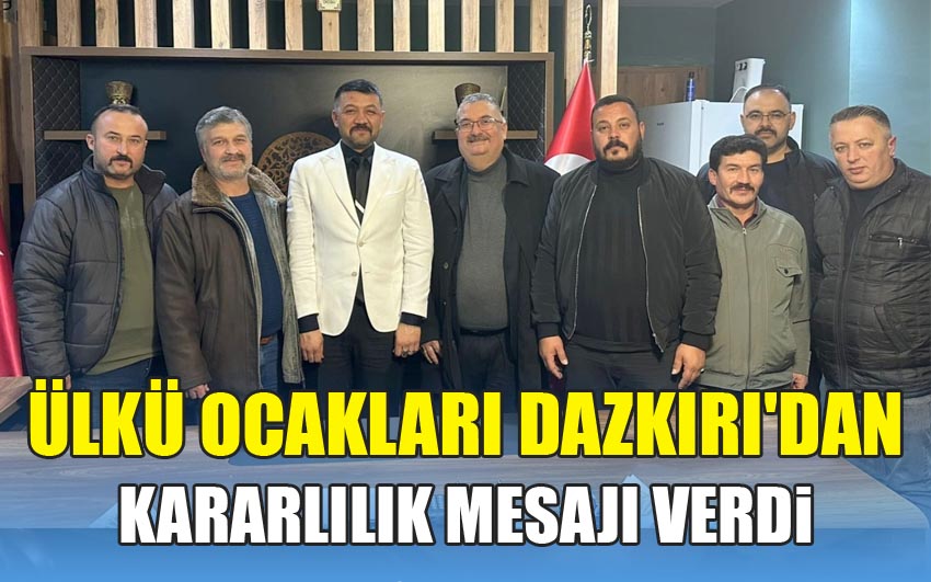 Ülkü Ocakları Dazkırı'dan kararlılık mesajı verdi