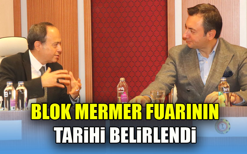 Blok Mermer Fuarının Tarihi Belirlendi