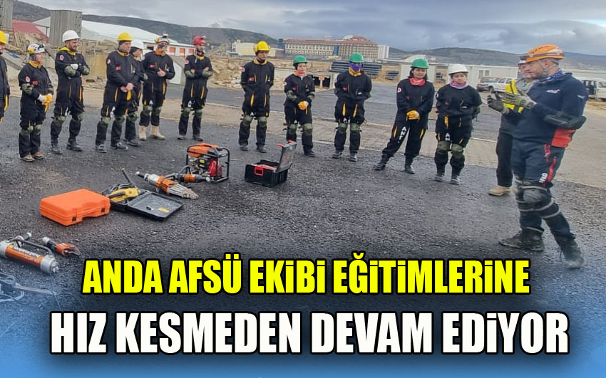 ANDA AFSÜ Ekibi Eğitimlerine Hız Kesmeden Devam Ediyor