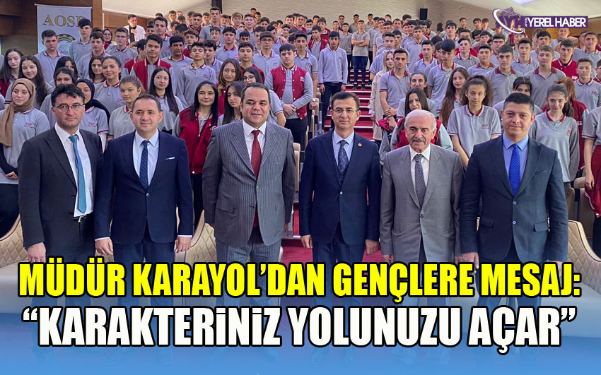 Müdür Karayol'dan Gençlere Mesaj: 