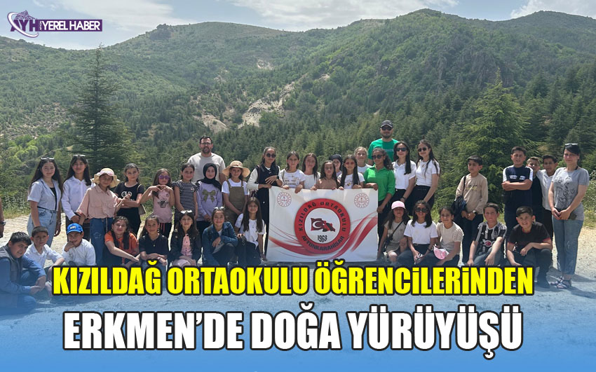 Kızıldağ ortaokulu öğrencilerinden Erkmen’de doğa yürüyüşü