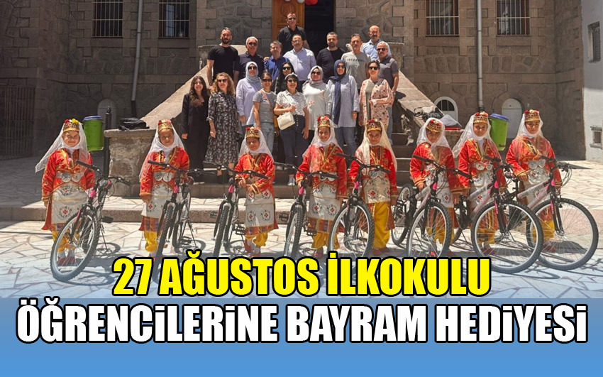 27 Ağustos İlkokulu Öğrencilerine bayram hediyesi