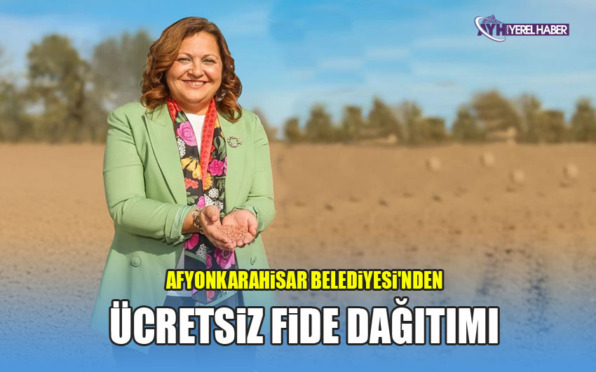Afyonkarahisar Belediyesi'nden Ücretsiz Fide Dağıtımı